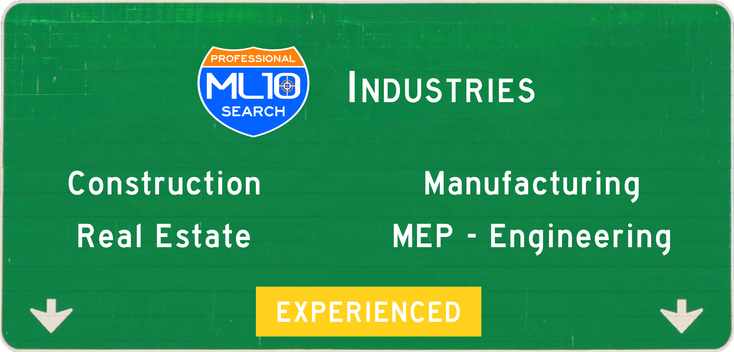ML10 Search focused industries include Construction, Manufacturing, Real Estate, and MEP Engineering